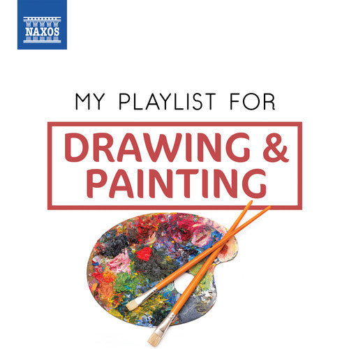 Various Artists: My Playlist for Drawing & Painting  [ CD ]