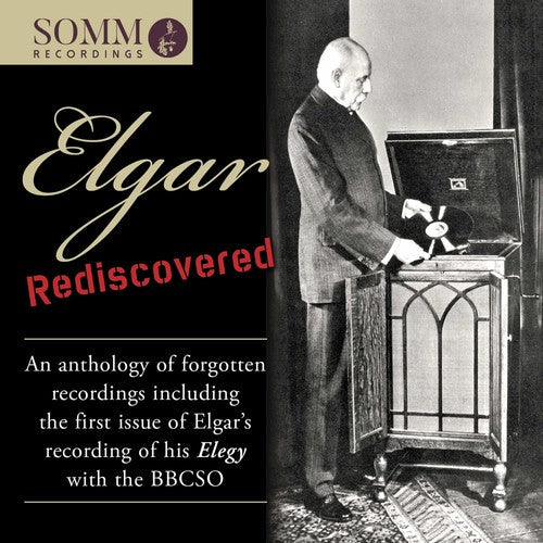 Elgar / Elgar: Elgar Rediscovered: An Anthology of Forgotten Recordings  [ CD ]