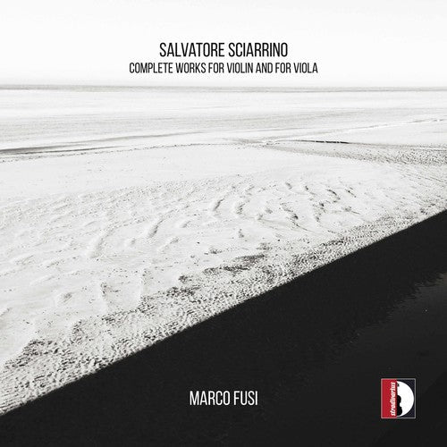 Sciarrino / Fusi: Salvatore Sciarrino: Complete Works for Violin & Viola  [ CD ]