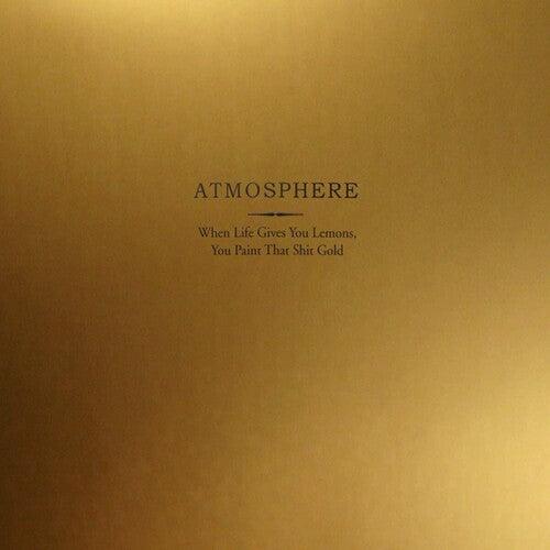 Atmosphere- When Life Gives You Lemons You Paint That Shit Gold (Gold Vinyl) - LP