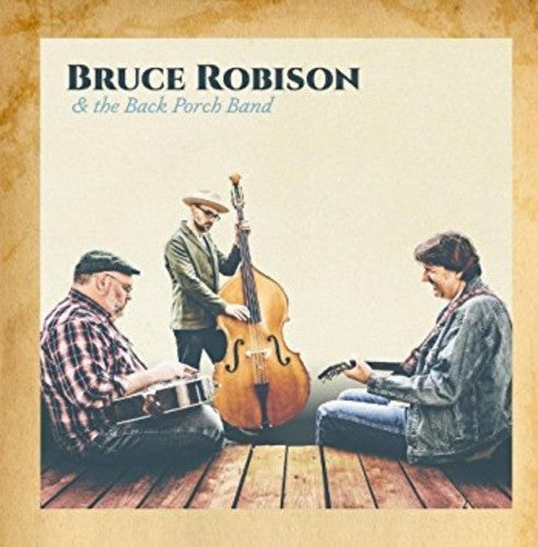 Bruce Robison: Bruce Robison & The Back Porch Band  [ CD ]