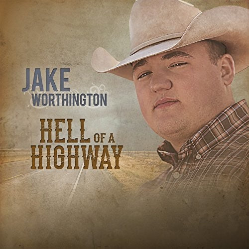 Jake Worthington: Hell Of A Highway  [ CD ]