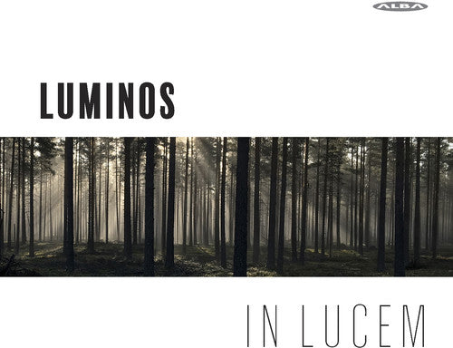 Byrd / Faure / Franck / Luminos / Hannuksela: in Lucem  [ CD ]