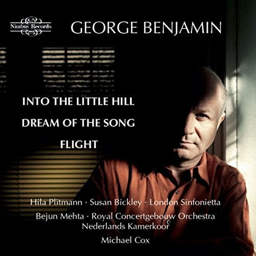 Benjamin / Plitmann / Bickley / Mehta / Crimp: George Benjamin: Into the Little Hill  [ CD ]