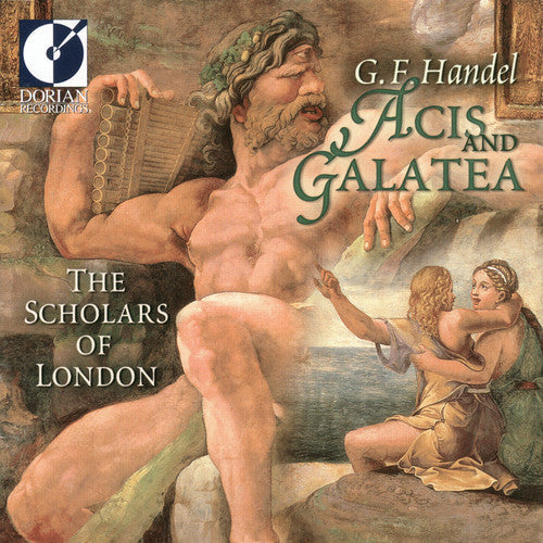 Scholars of London: Acis & Galatea  [ CD ]