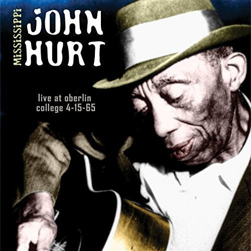 Mississippi John Hurt: Live At Oberlin College  [ CD ]