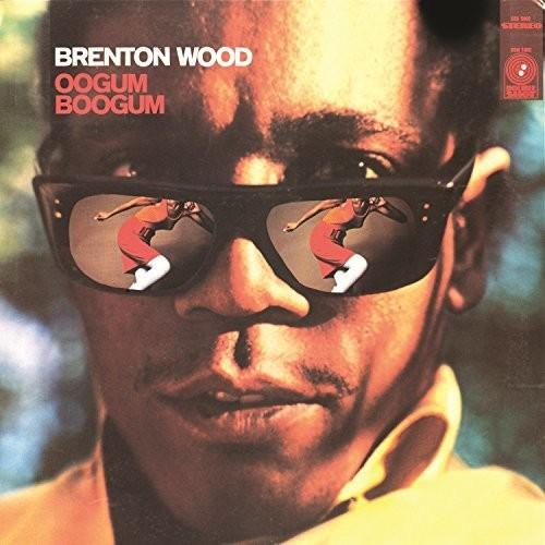 Brenton Wood- Oogum Boogum - LP