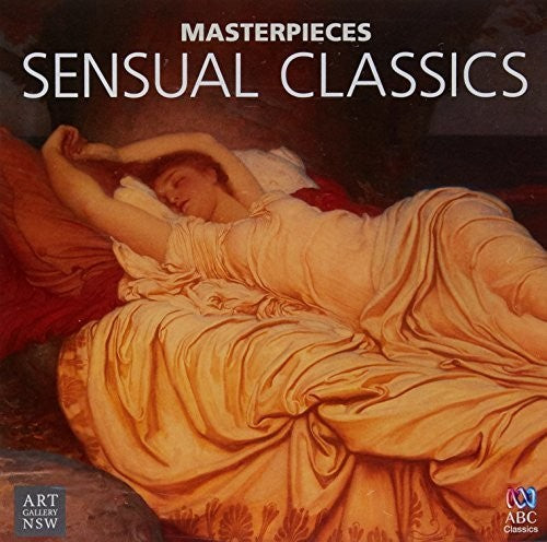 Various Artists: Masterpieces Collection: Sensual Classics / Various  [ CD ]
