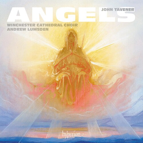 Winchester Cathedral Choir: Tavener: Angels  [ CD ]