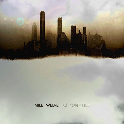 Mile Twelve: City On A Hill  [ CD ]