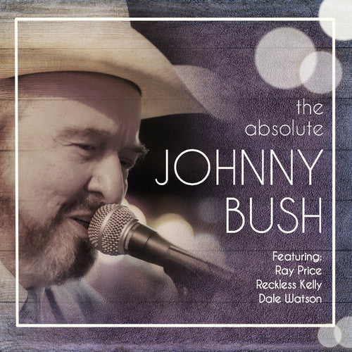 Johnny Bush: The Absolute Johnny Bush  [ CD ]