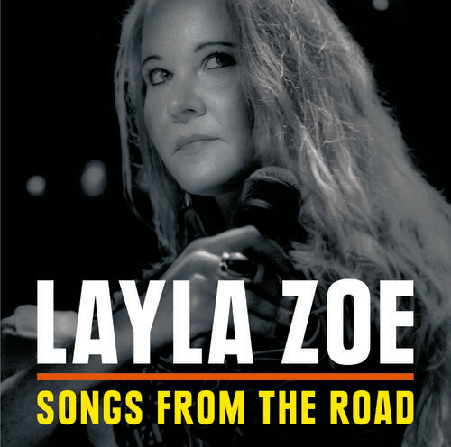 Layla Zoe: Songs From The Road  [ CD ]