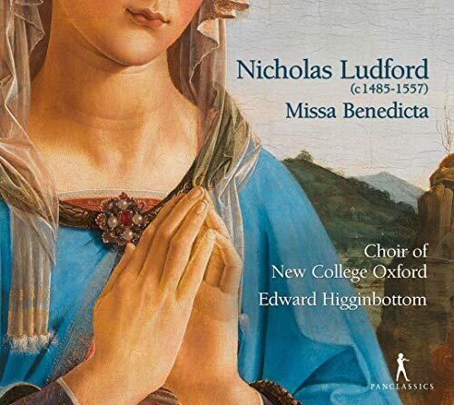 Ludford / Higginbottom: Missa Benedicta Et Venerabilis  [ CD ]