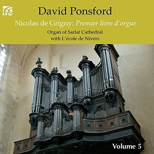 De Grigny / Ponsford: French Organ Music from the Golden Age 5  [ CD ]