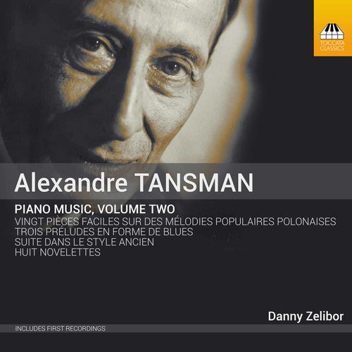 Tansman / Zelibor: Piano Music 2  [ CD ]