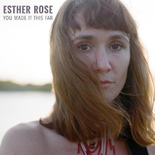 Esther Rose: You Made It This Far  [ CD ]