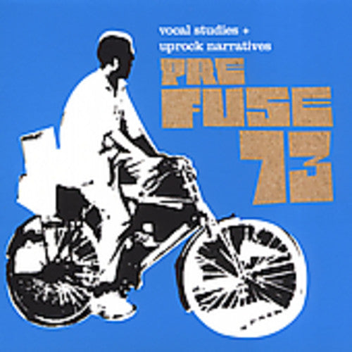 Prefuse 73: Vocal Studies and Uprock Narratives  [ CD ]