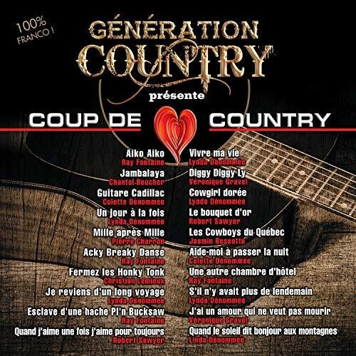 Generation Country Presente Coup De Coeur Country: Generation Country Presente Coup De Coeur Country / Various  [ CD ]
