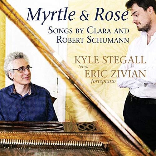 Schumann / Stegall / Zivian: Myrtle & Rose  [ CD ]