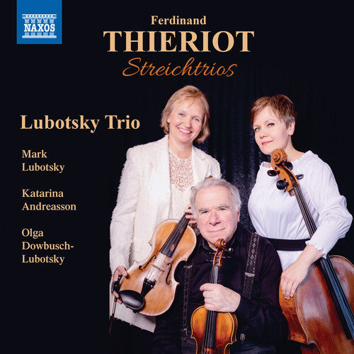 Thieriot / Lubotsky Trio: Streichtrios  [ CD ]