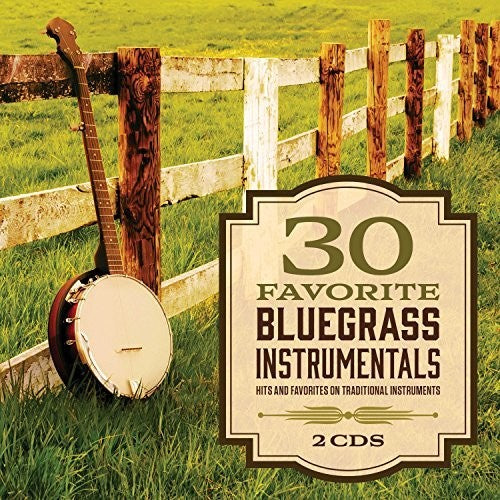 Various Artists: 30 Favorite Bluegrass Instrumentals (Various Artists)  [ CD ]