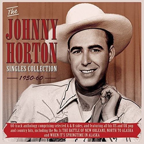 Johnny Horton: Singles Collection 1950-60  [ CD ]