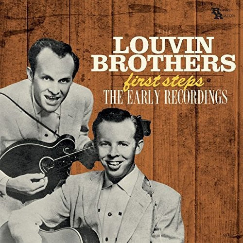 The Louvin Brothers: First Steps: Early Recordings  [ CD ]
