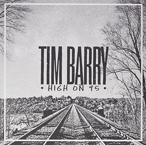 Tim Barry- High On 95 - LP