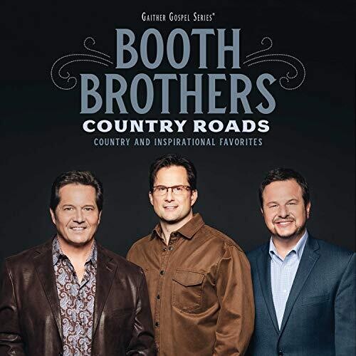 The Booth Brothers: Country Roads: Country And Inspirational Favorites  [ CD ]