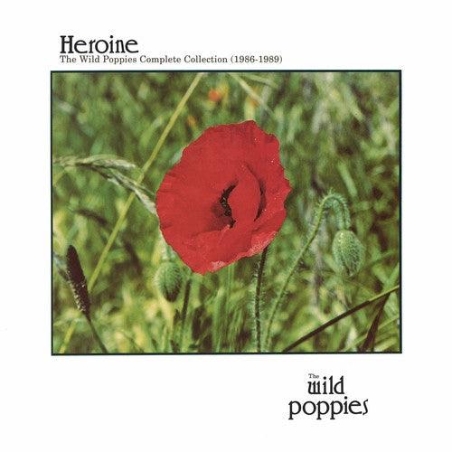 Wild Poppies- Heroine: The Wild Poppies Complete Collection 1986 - LP