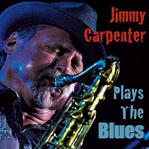 Jimmy Carpenter: Plays The Blues  [ CD ]