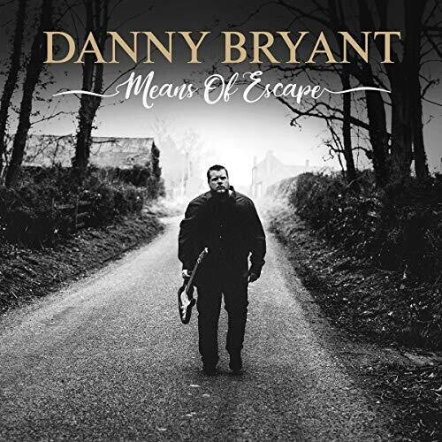 Danny Bryant: Means Of Escape  [ CD ]
