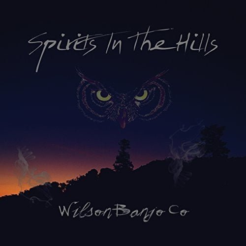 Wilson Banjo Co: Spirits In The Hills  [ CD ]