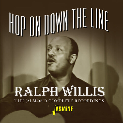 Ralph Willis: Hop On Down The Line: (Almost) Complete Recordings  [ CD ]