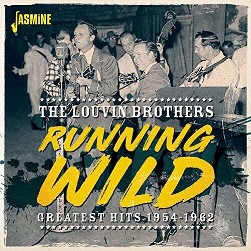 The Louvin Brothers: Running Wild: Greatest Hits 1954-1962  [ CD ]