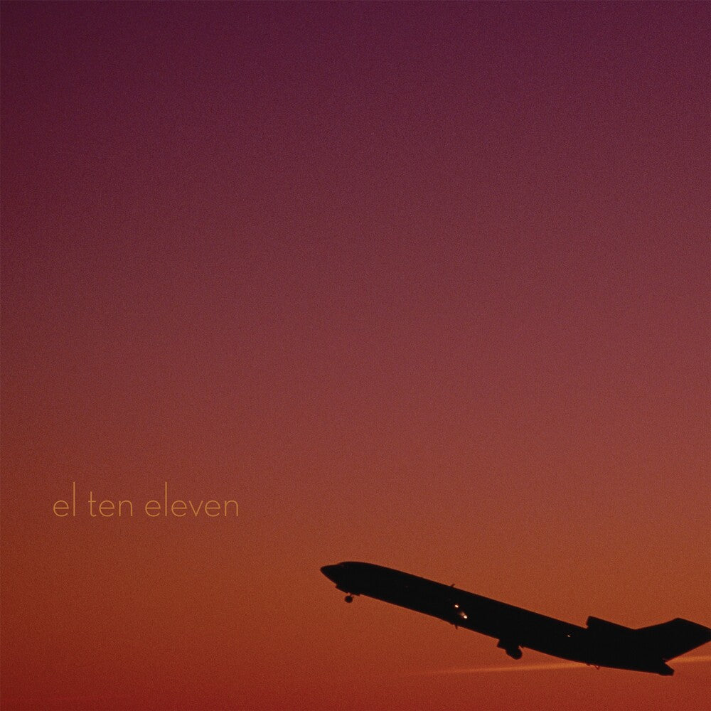 El Ten Eleven- El Ten Eleven (15th Anniversary Edition) - LP
