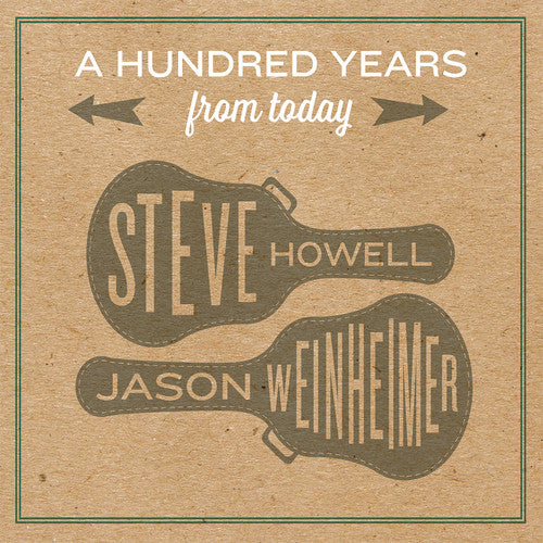 Steve Howell: A Hundred Years From Today  [ CD ]