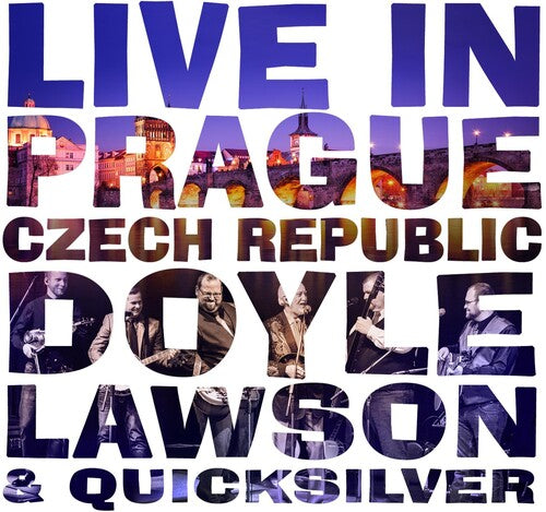 Doyle Lawson & Quicksilver: Live In Prague Czech Republic  [ CD ]