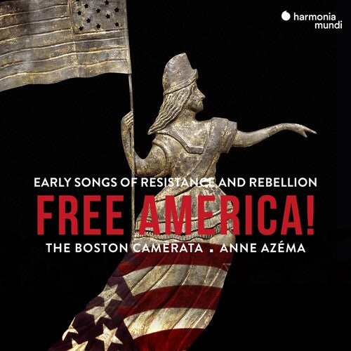Boston Camerata: Free America - Early Songs Of Resistance And Rebellion  [ CD ]