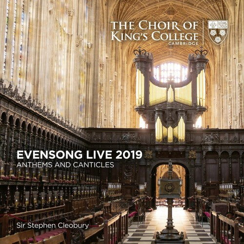 The Choir of King's College Cambridge: Evensong Live 2019 - Anthems And Canticles  [ CD ]