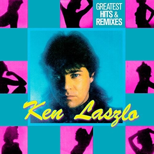 Ken Laszlo: Greatest Hits & Remixes  [ CD ]