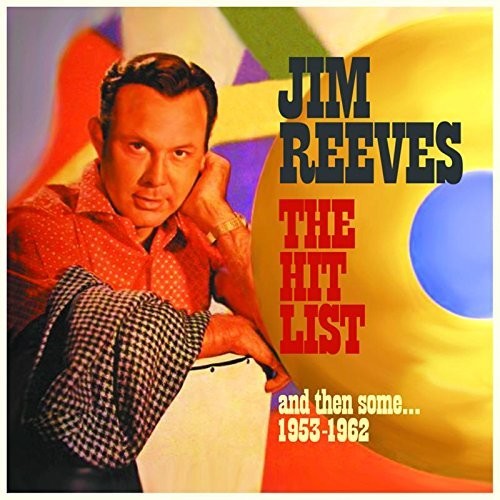Jim Reeves: Hit List & Then Some: 1953-1962  [ CD ]