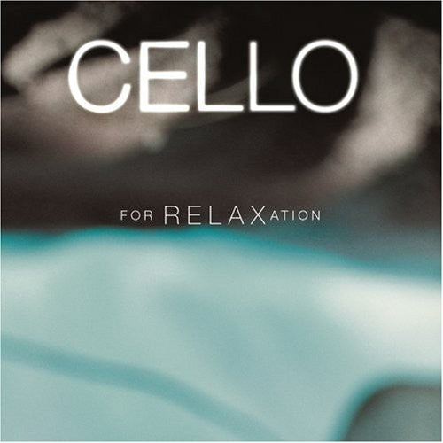 Various Artists: Cello for Relaxation / Various  [ CD ]
