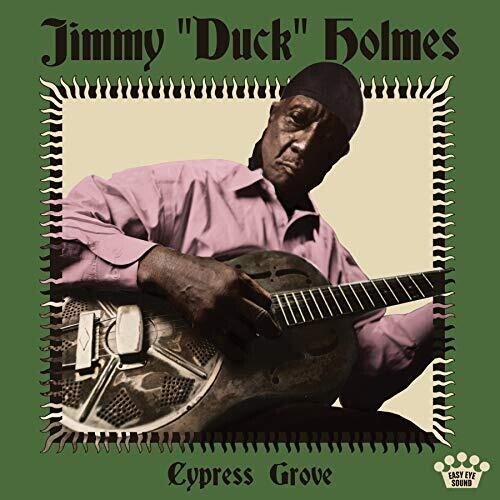 Jimmy Duck Holmes: Cypress Grove [ LP ]
