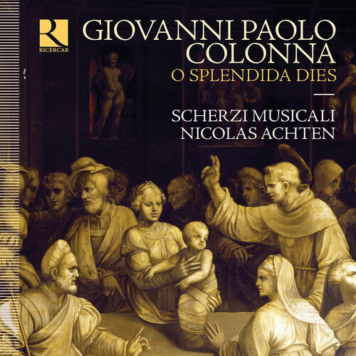 Colonna / Achten / Musicali: O Splendida Dies  [ CD ]