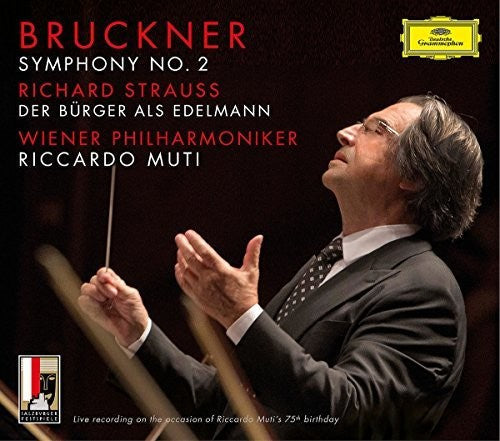 Bruckner / Muti / Wiener Philharmoniker: Symphony No 2 / R Strauss: Der Burger Als Edelmann  [ CD ]