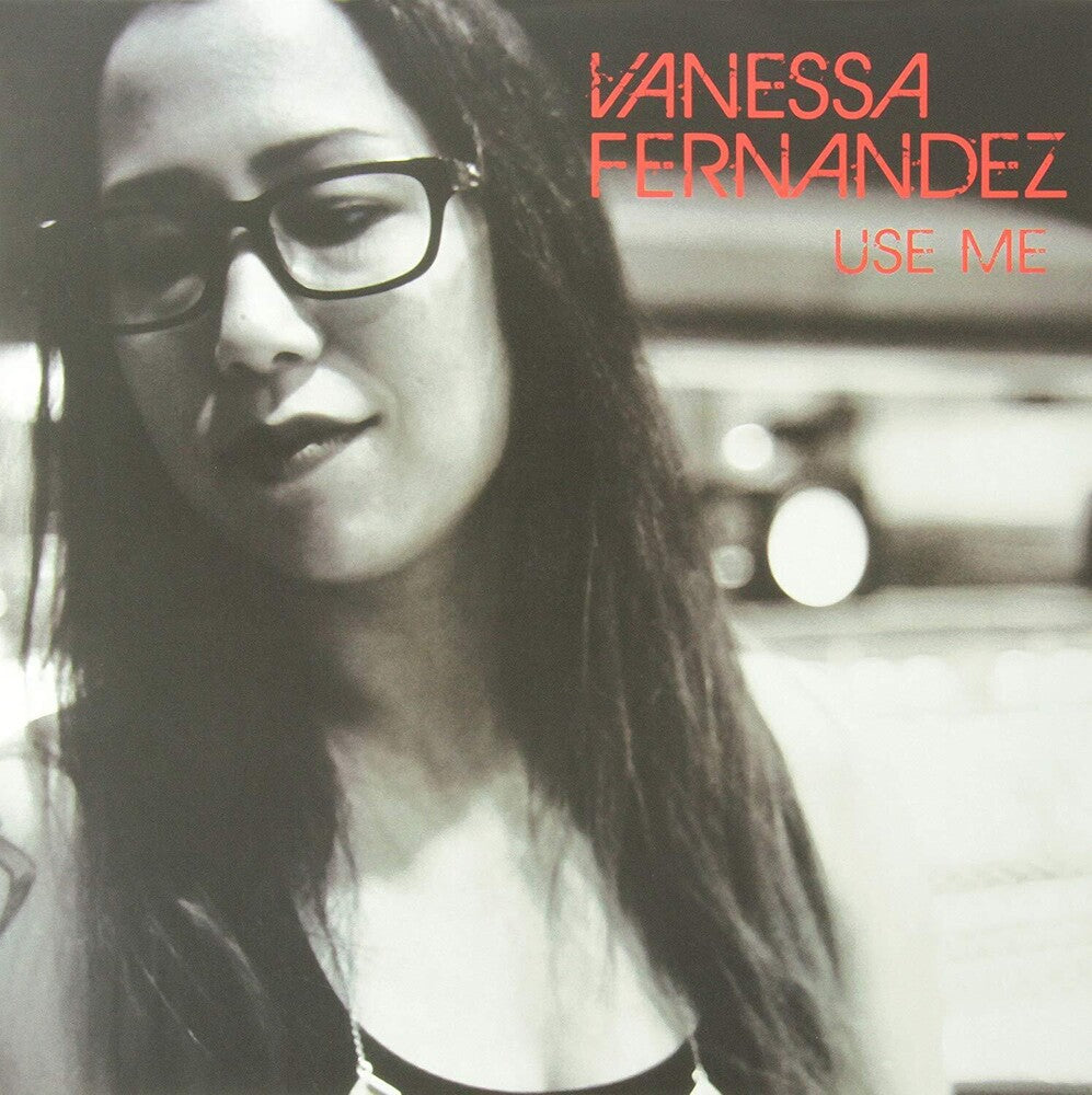 Vanessa Fernandez- Use Me (Frpm) [Limited Edition] [180 Gram] - LP