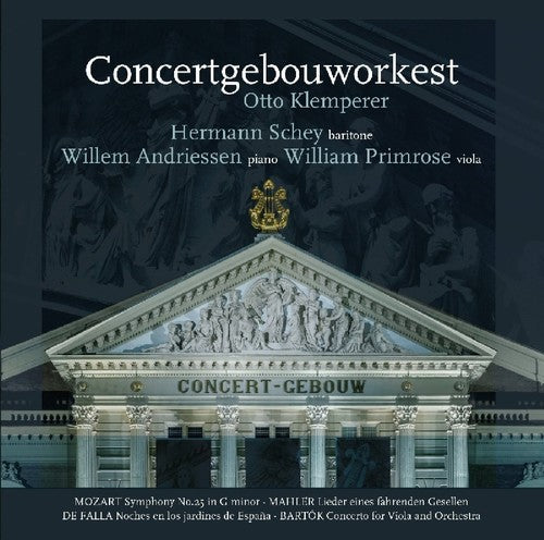 Klemperer, Otto / Concertgebouworkest: Mozart / Symphony 25 / Mahler / Lieder Eines Fahrenden / De Falla /Nights In The Gardens Of Spain / Bartok / Concerto For Viola  [ CD ]