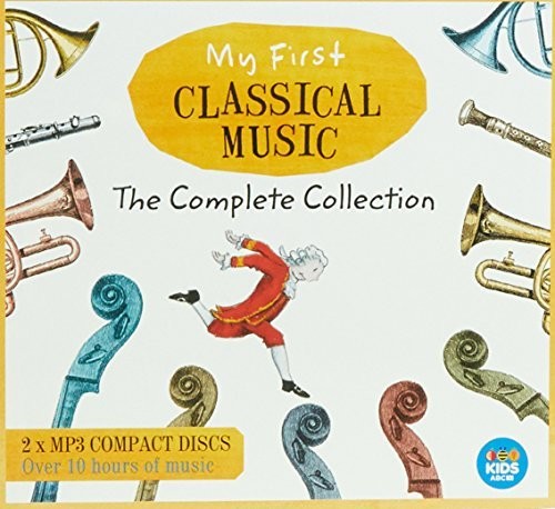 Various Artists: My First Classical Music: Complete Collection / Various  [ CD ]