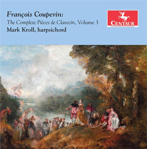 Couperin / Kroll: Complete Pieces de Clavecin Volume 3  [ CD ]